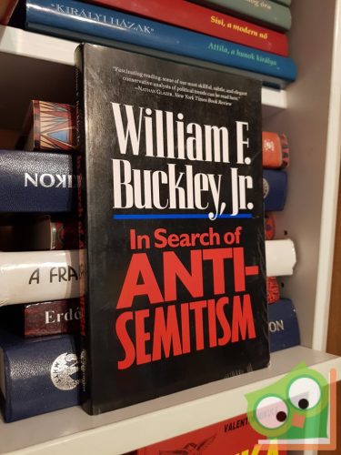 William F. Buckley: In Search of Anti-Semitism 