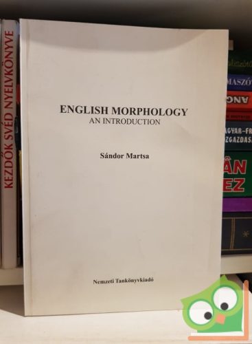 Sándor Martsa: English morphology an intrudiction