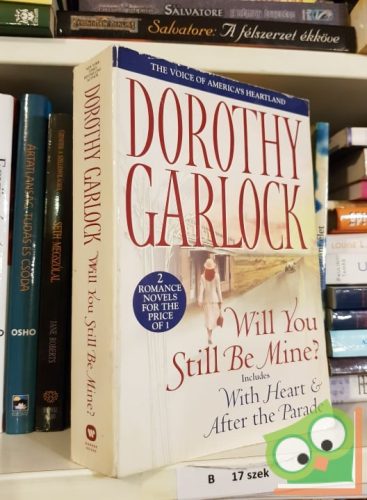Dorothy Garlock: Will you still be mine? 