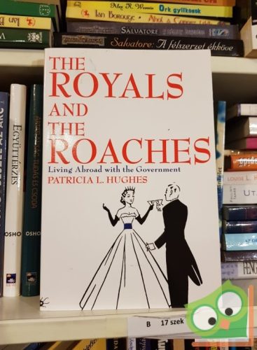 Patricia L. Hughes Royals and the roaches (dedikált)