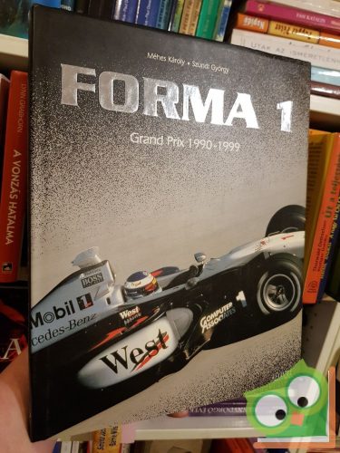 Méhes Károly, Szundi György: FORMA ​1 - Grand Prix 1990–1999