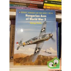 Punka György: Hungarian Aces of World War 2