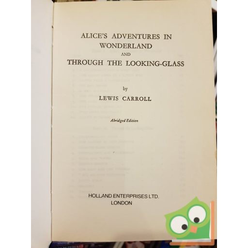Lewis Carroll: Alice's Adventures in Wonderland and Through the Looking-Glass    