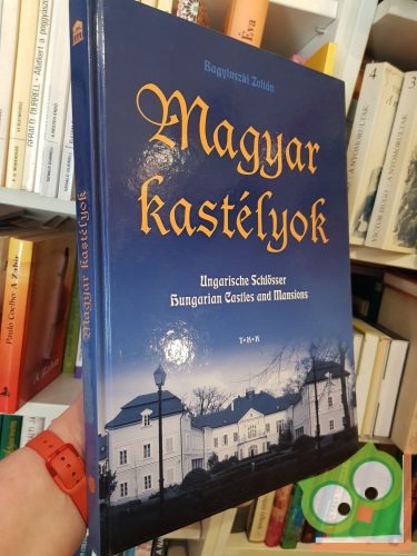 Bagyinszki Zoltán: Magyar ​kastélyok