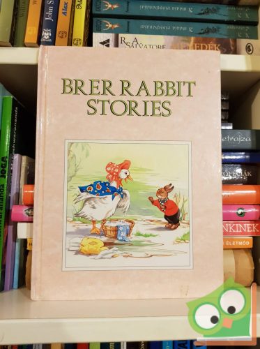 Joel Chandler: Brer Rabbit Stories 