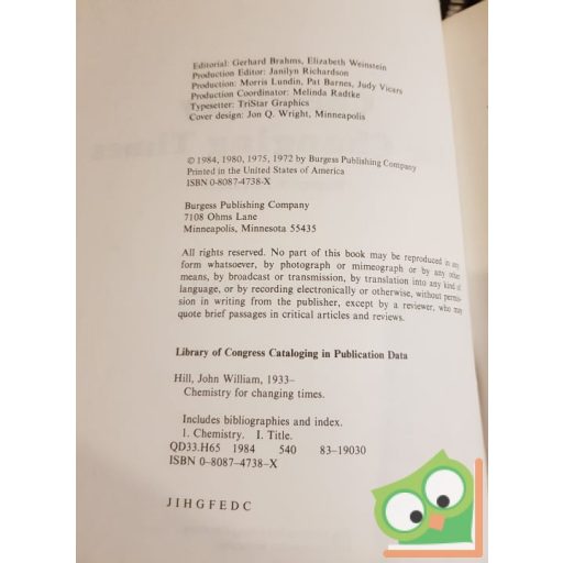 John W. Hill: Chemistry for Changing times 4. (Ritka)