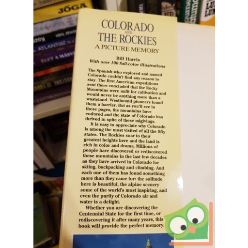 Bill Harris: Colorado and the Rockies- A Picture Memory