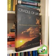   J. William Schopf: Cradle of Life: The Discovery of Earth's Earliest Fossils