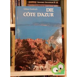 Jean Valbonne: Die Cote D'Azur - Schönes Frankreich