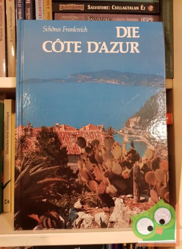 Jean Valbonne: Die Cote D'Azur - Schönes Frankreich