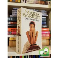 Maria Barrett: Dishonoured