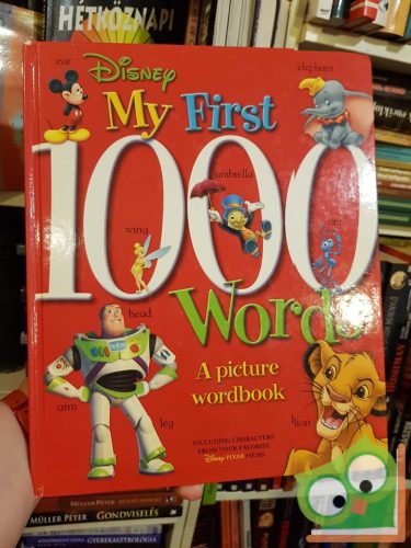 Disney: My First 1000 Words: A Picture Wordbook