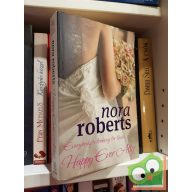 J. D. Robb (Nora Roberts): Happy Ever After  (English)