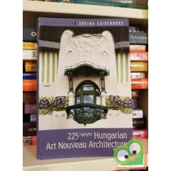   Bede Béla: 225 highlights Art Nouveau in Hungarian Architecture  (Corvina útikönyvek)