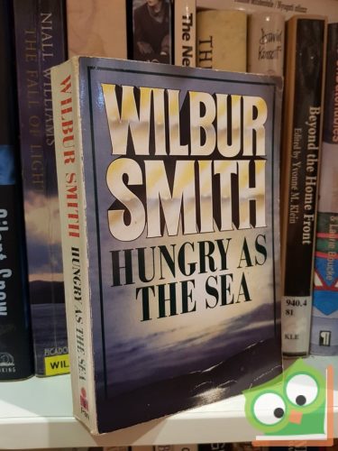 Wilbur Smith: Hungry as the Sea