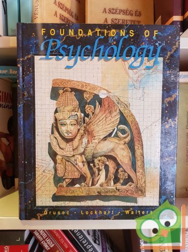 Grusec, Lockhart, Walters: Foundations of psychology
