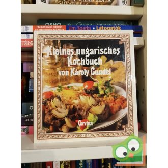 Karoly Gundel: Kleines Ungarisches Kochbuch