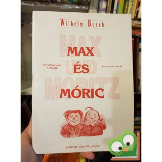Wilhem Busch: Max und Moritz, Max és Móric