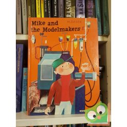 Mike and the modelmakers       