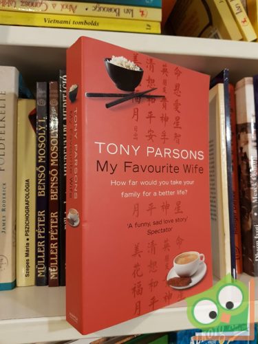 Tony Parsons: My Favourite Wife    