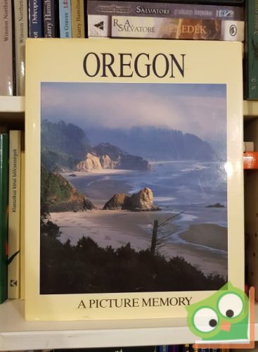 Bill Harris: Oregon - A Picture Memory