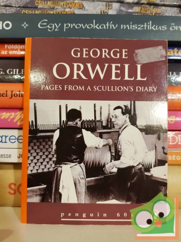 George Orwell: Pages From a Scullion's Diary (Penguin 60s)