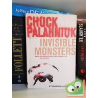 Chuck Palahniuk: Invisible monsters