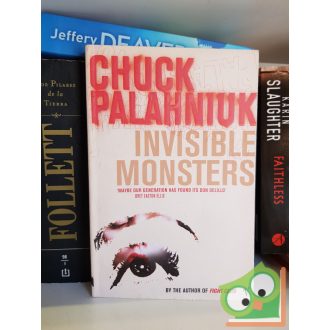 Chuck Palahniuk: Invisible monsters