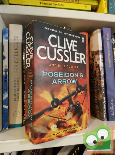  Clive Cussler, Dirk Cussler: Poseidon's Arrow (Dirk Pitt 22.)