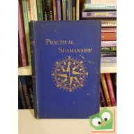   John Todd: Practical Seamanship for use in the Merchant Service