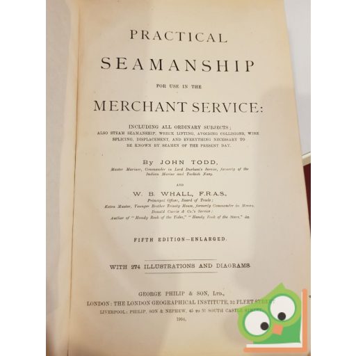 John Todd: Practical Seamanship for use in the Merchant Service