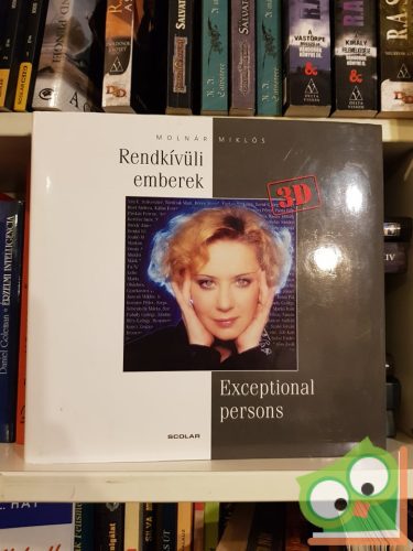 Molnár Miklós: Rendkívüli emberek / Exceptional persons