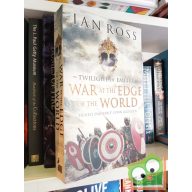 Ian Ross: War at the edge of the world (Twilight of empire)