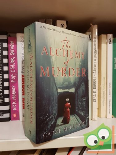 Carol McCleary: The Alchemy of Murder 