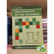   Imre Pál: The Sacrifice of the Exchange Combinations For learning and Teaching (dedikált)