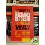   Des Dearlove: The Unauthorized Guide to Doing Business the Richard Branson Way: 10 Secrets of the World's Greatest Brand Builder