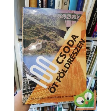 100 csoda 5 földrészen