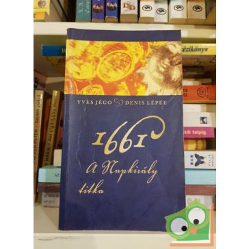 Denis Lépée, Yves Jégo: 1661 - A Napkirály titka