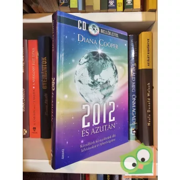 Diana Cooper: 2012 és azután (CD melléklettel)