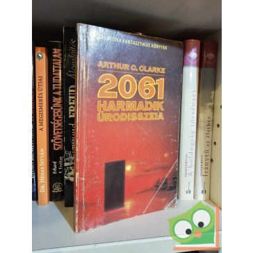  Arthur C. Clarke: 2061 - Harmadik űrodisszeia (Űrodisszeia 3.)