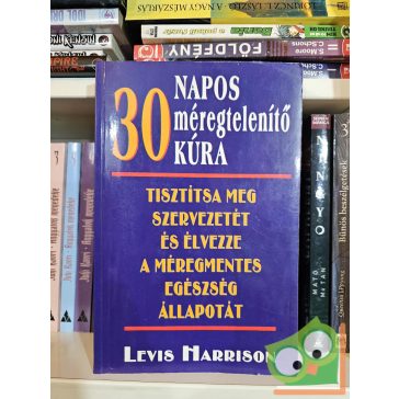 Levis Harrison: 30 napos méregtelenítő kúra