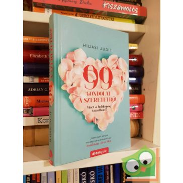 Hidasi Judit: 99 gondolat a szeretetről