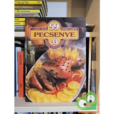  Lajos Mari - Hemző Károly: 99 pecsenye 33 színes ételfotóval
