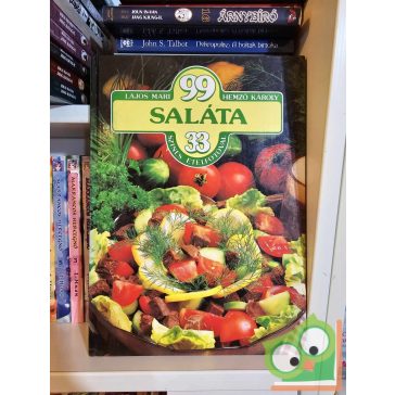   Lajos Mari - Hemző Károly: 99 saláta 33 színes ételfotóval