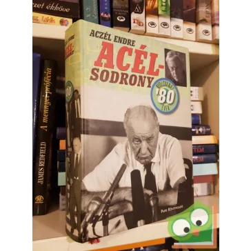 Aczél Endre: Acélsodrony 80 - A nyolcvanas évek (Ritka)