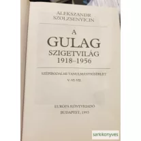Alekszandr Szolzsenyicin: A Gulag szigetvilág (1-3 kötet)