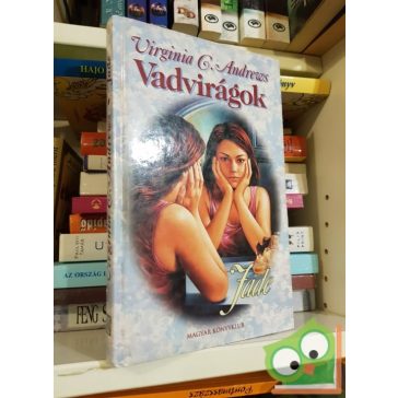 Virginia G. Andrews: Vadvirágok / Jade