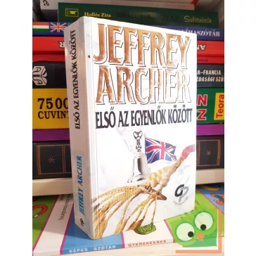 Jeffrey Archer: Első az egyenlők között