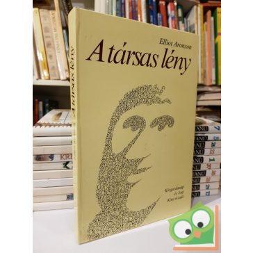 Elliot Aranson: A társas lény