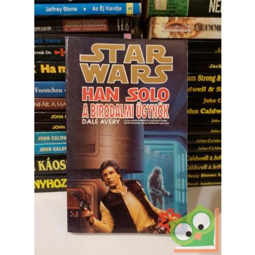   Dale Avery: Han Solo, a birodalmi ügynök (A magyar Han Solo-trilógia 1.) (Star Wars)